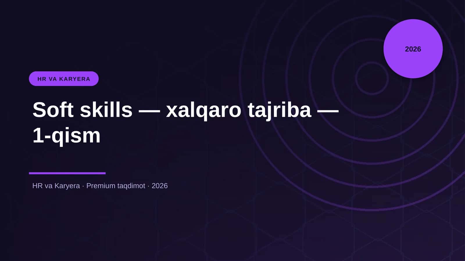 Soft skills — xalqaro tajriba — 1-qism