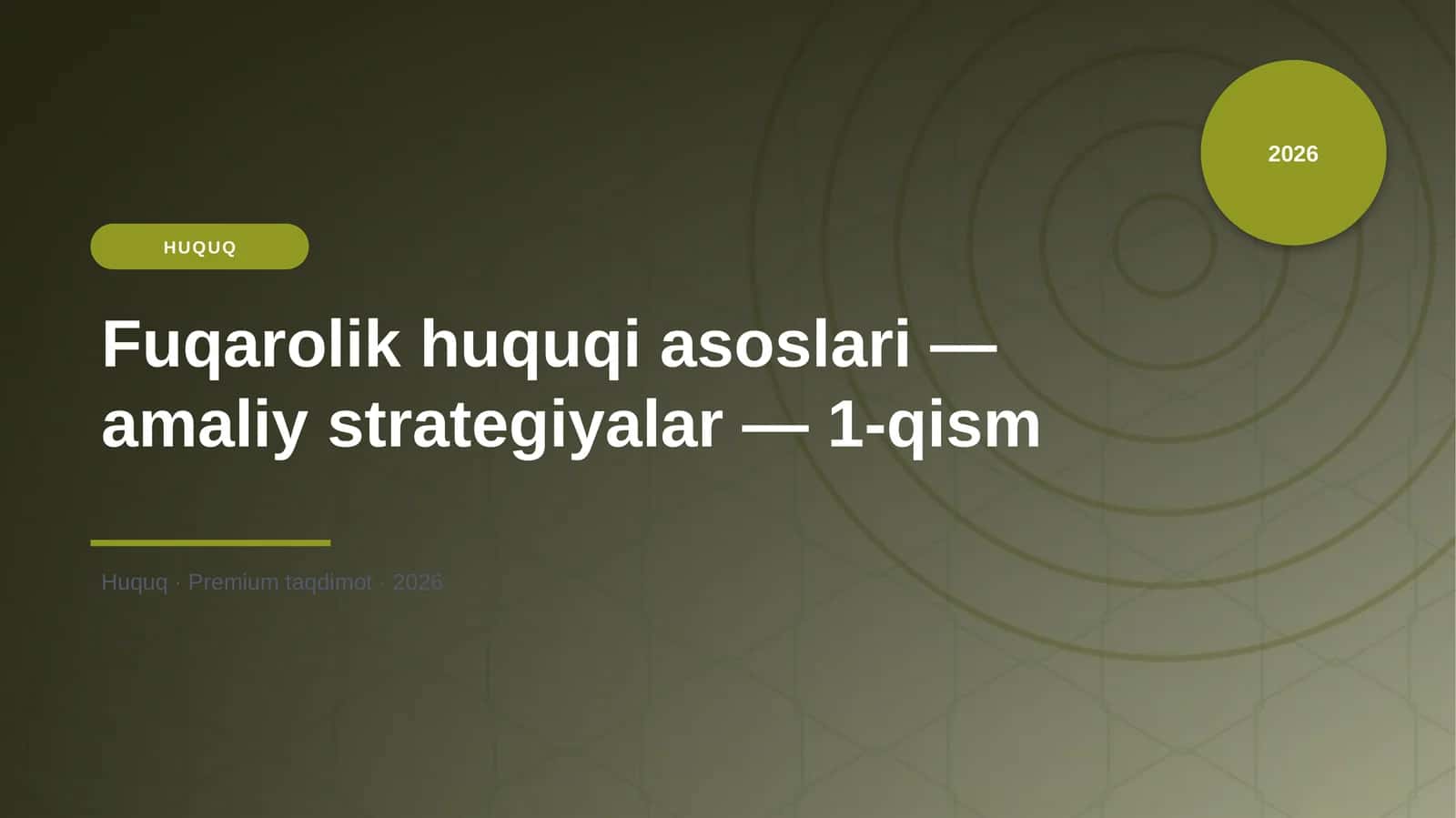 Fuqarolik huquqi asoslari — amaliy strategiyalar — 1-qism