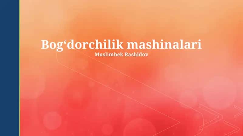 Zamonaviy Bog'dorchilik Mashinalari