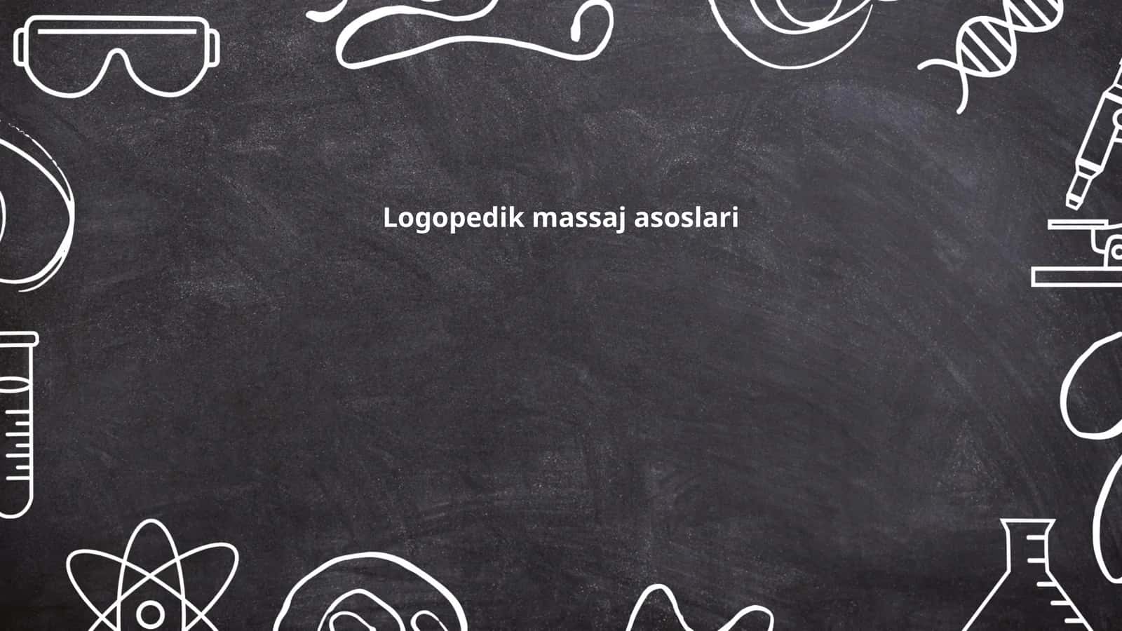 Logopedik massaj asoslari