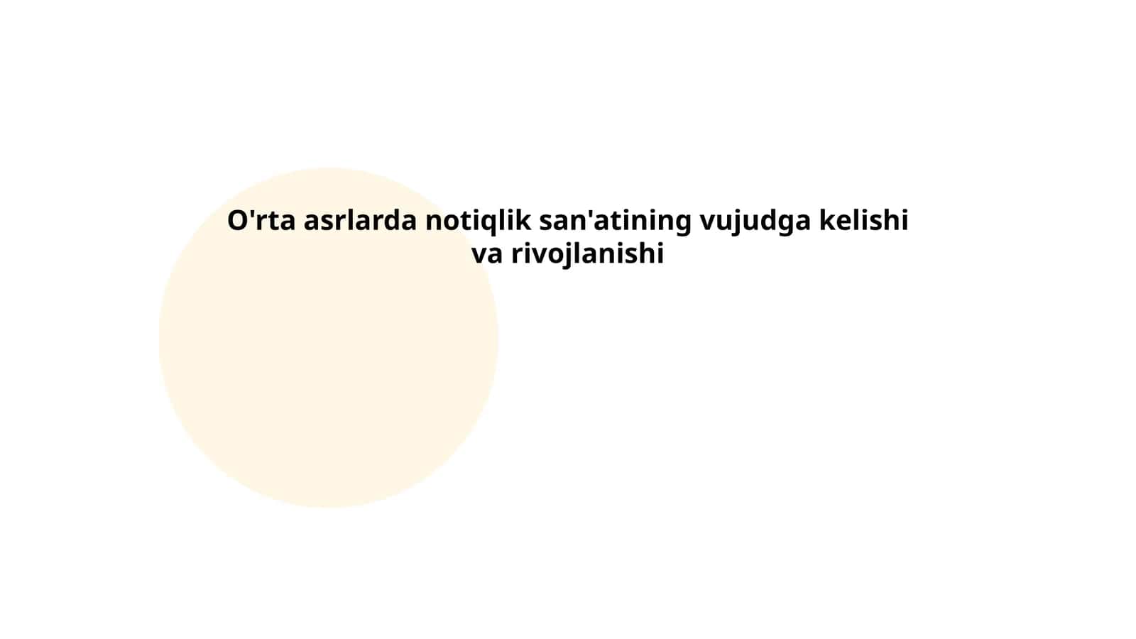 O'rta asrlarda notiqlik san'atining vujudga kelishi va rivojlanishi