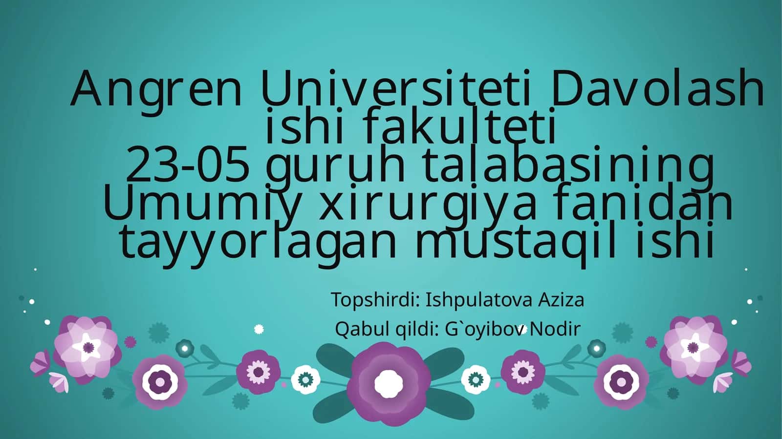 Umumiy xirurgiya fanidan tayyorlagan mustaqil ish