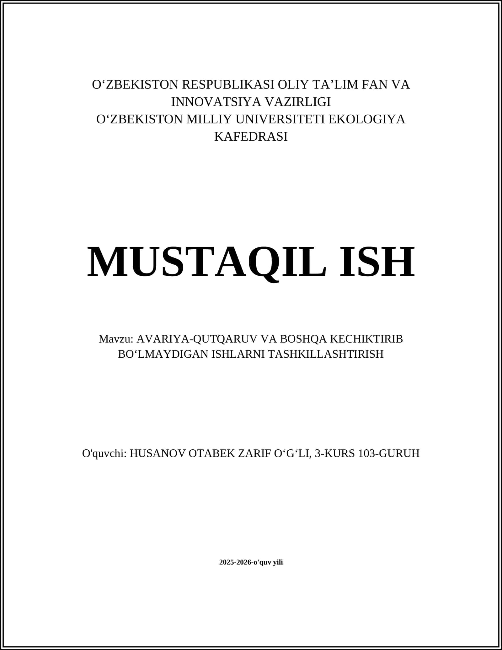 AVARIYA-QUTQARUV VA BOSHQA KECHIKTIRIB BOʻLMAYDIGAN ISHLARNI TASHKILLASHTIRISH