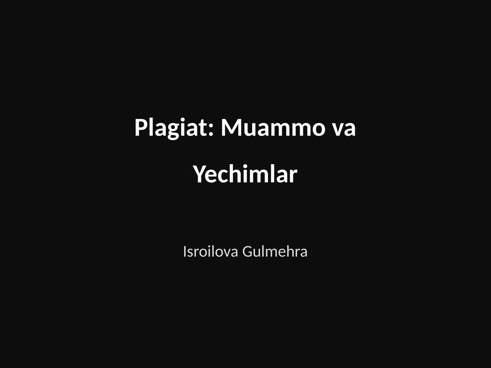 Plagiat: Muammo va Yechimlar