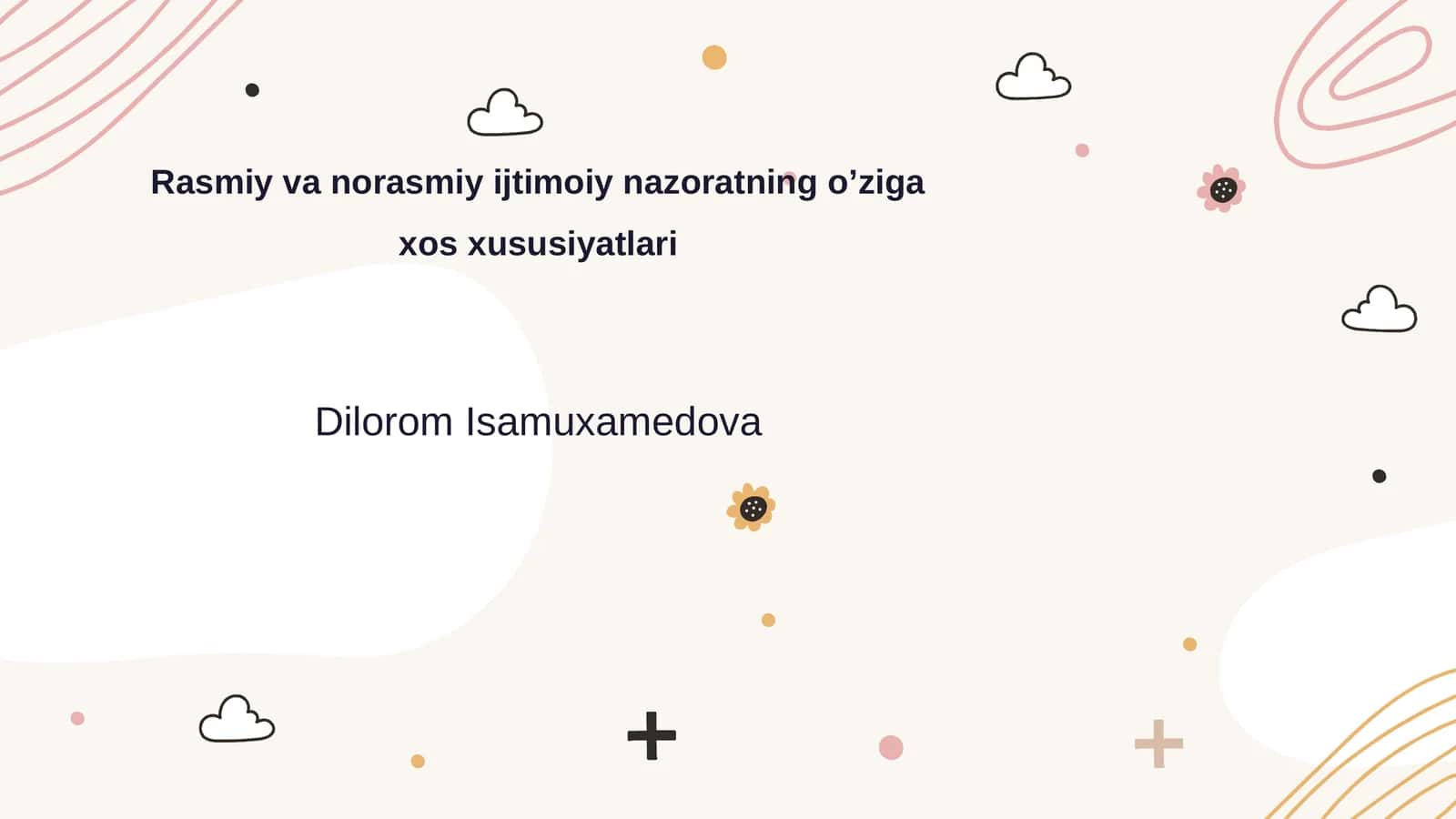 Rasmiy va norasmiy ijtimoiy nazoratning o’ziga xos xususiyatlari
