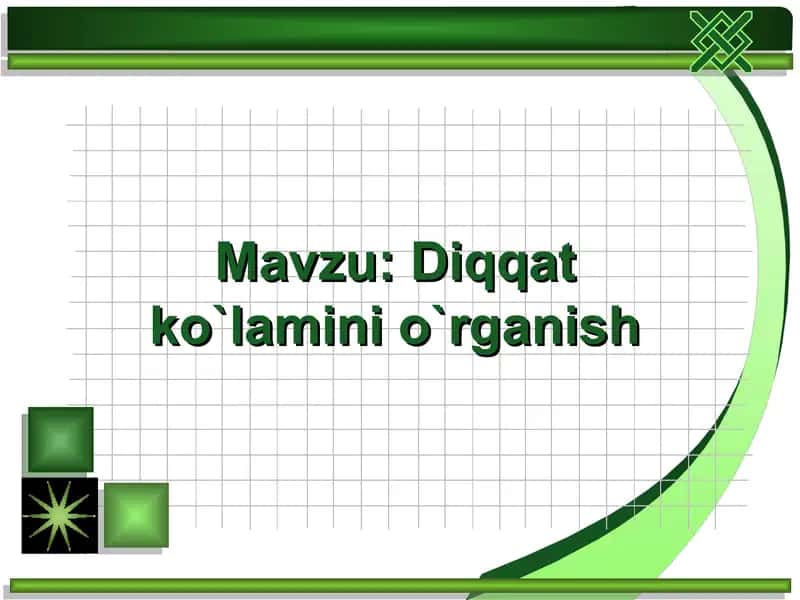 Diqqat ko`lamini o`rganish