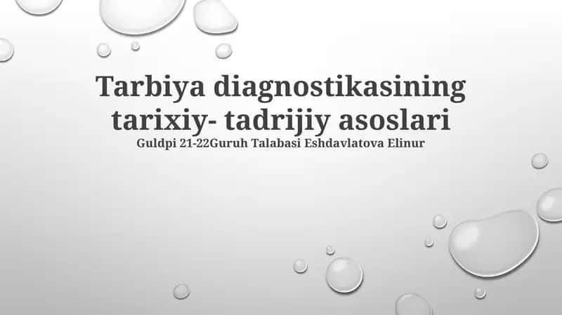 Tarbiya diagnostikasining tarixiy- tadrijiy asoslari