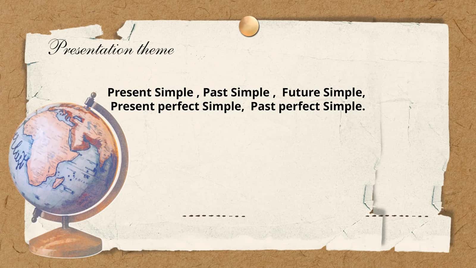 Present Simple, Past Simple, Future Simple, Present perfect Simple, Past perfect Simple