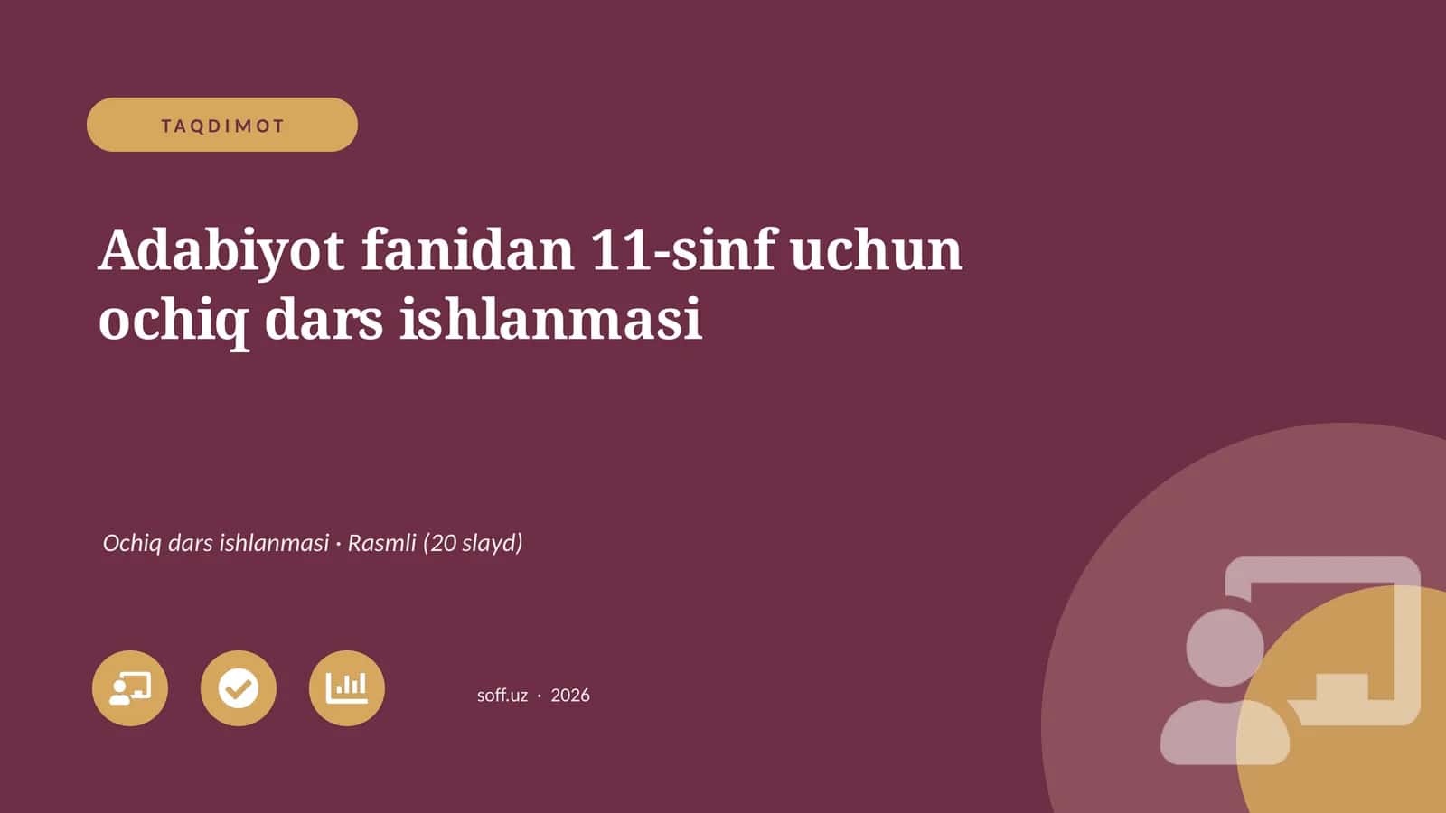 Adabiyot fanidan 11-sinf uchun ochiq dars ishlanmasi