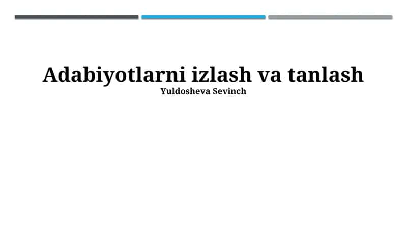 Adabiyotlarni izlash va tanlash