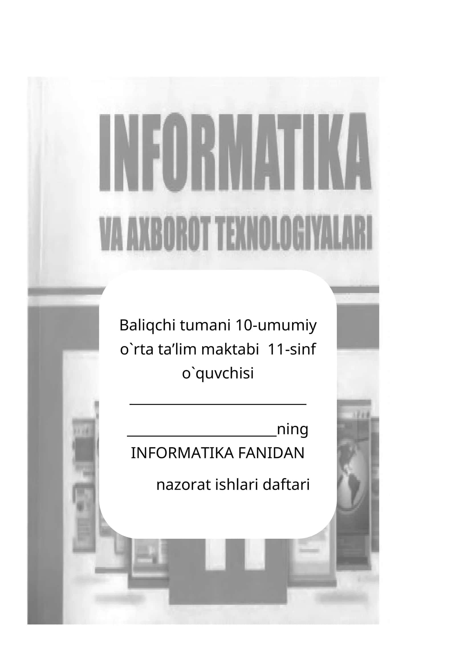 INFORMATIKA FANIDAN nazorat ishlari daftari