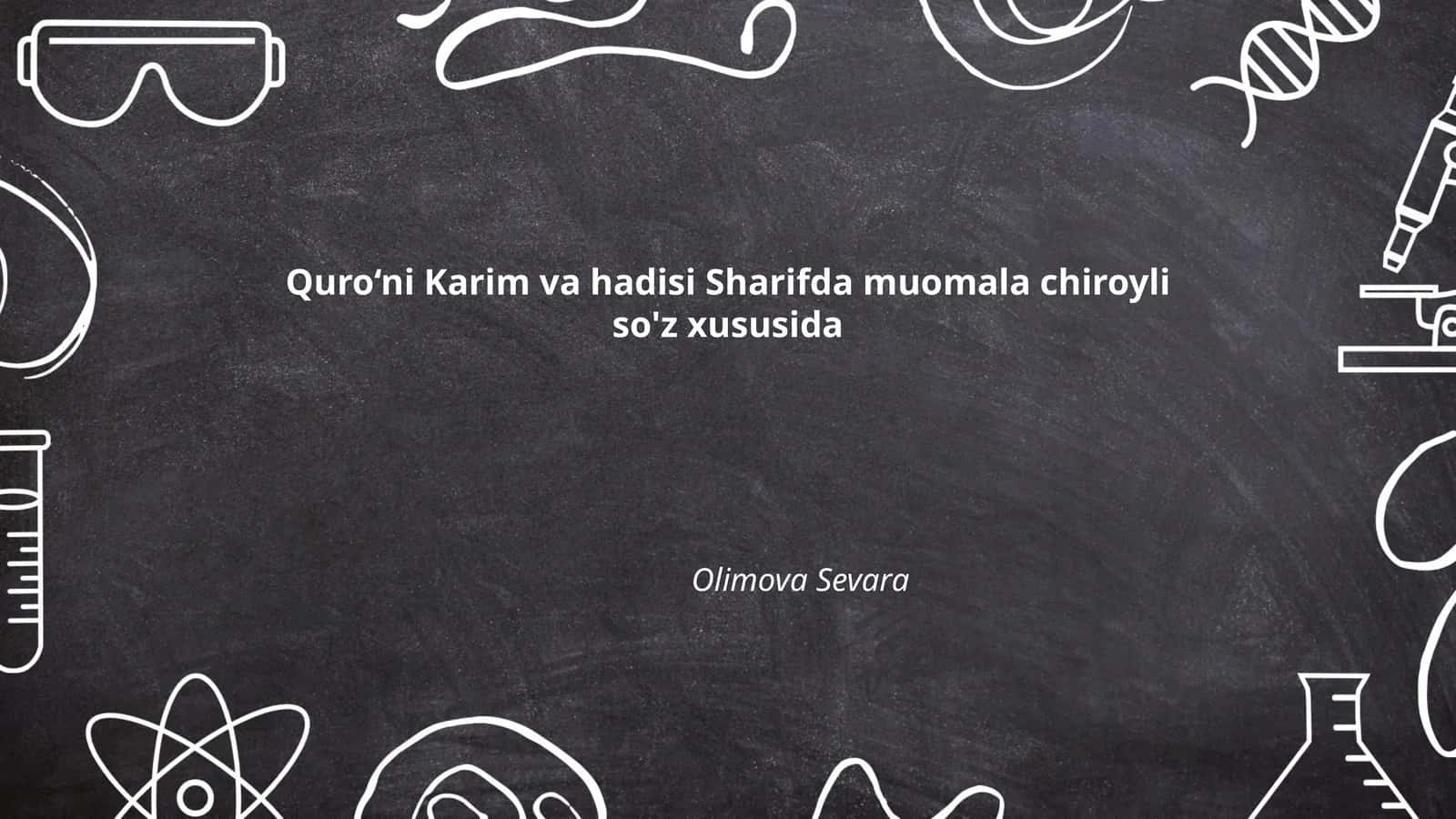 Muomala chiroyli so'zlar Qur'oni va Hadisda