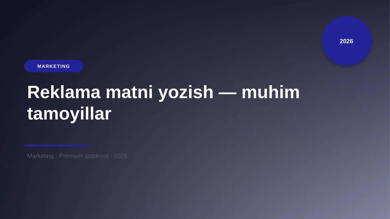 Reklama matni yozish — muhim tamoyillar