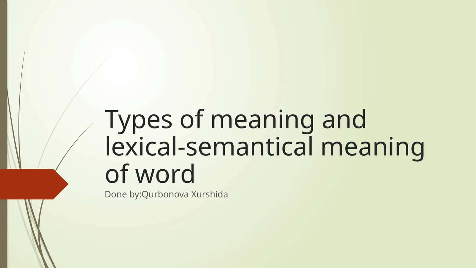 Types of meaning and lexical-semantical meaning of word
