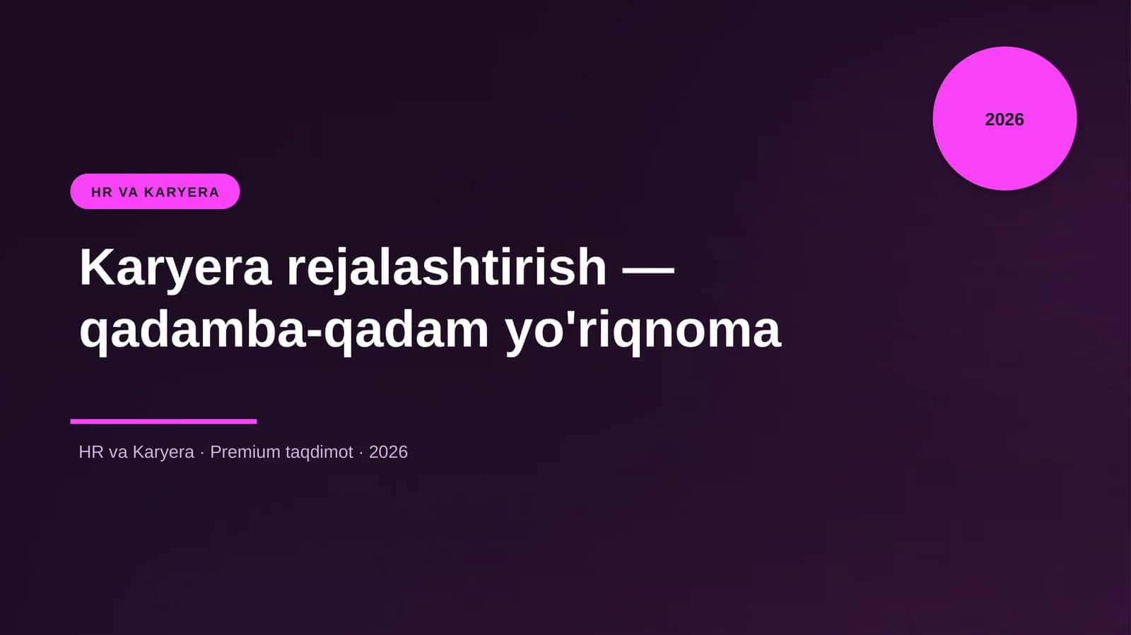 Karyera rejalashtirish — qadamba-qadam yo'riqnoma