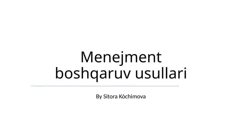 Menejment boshqaruv usullari