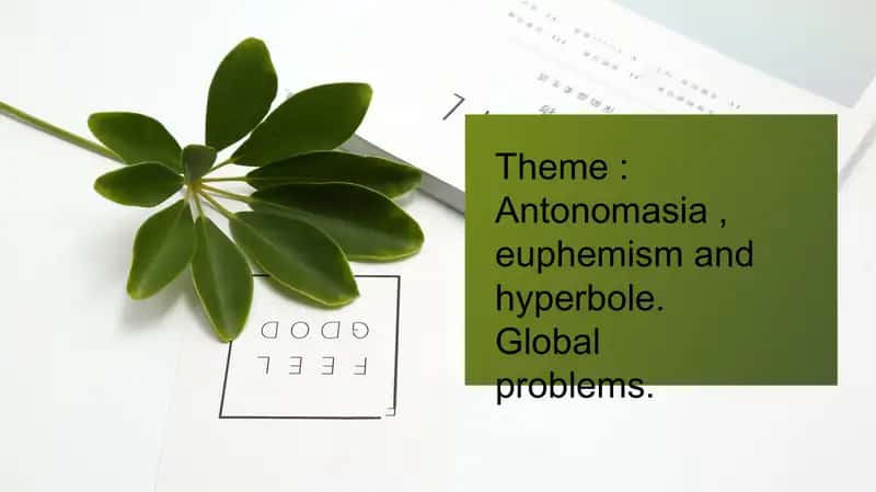 Antonomasia , euphemism and hyperbole. Global problems