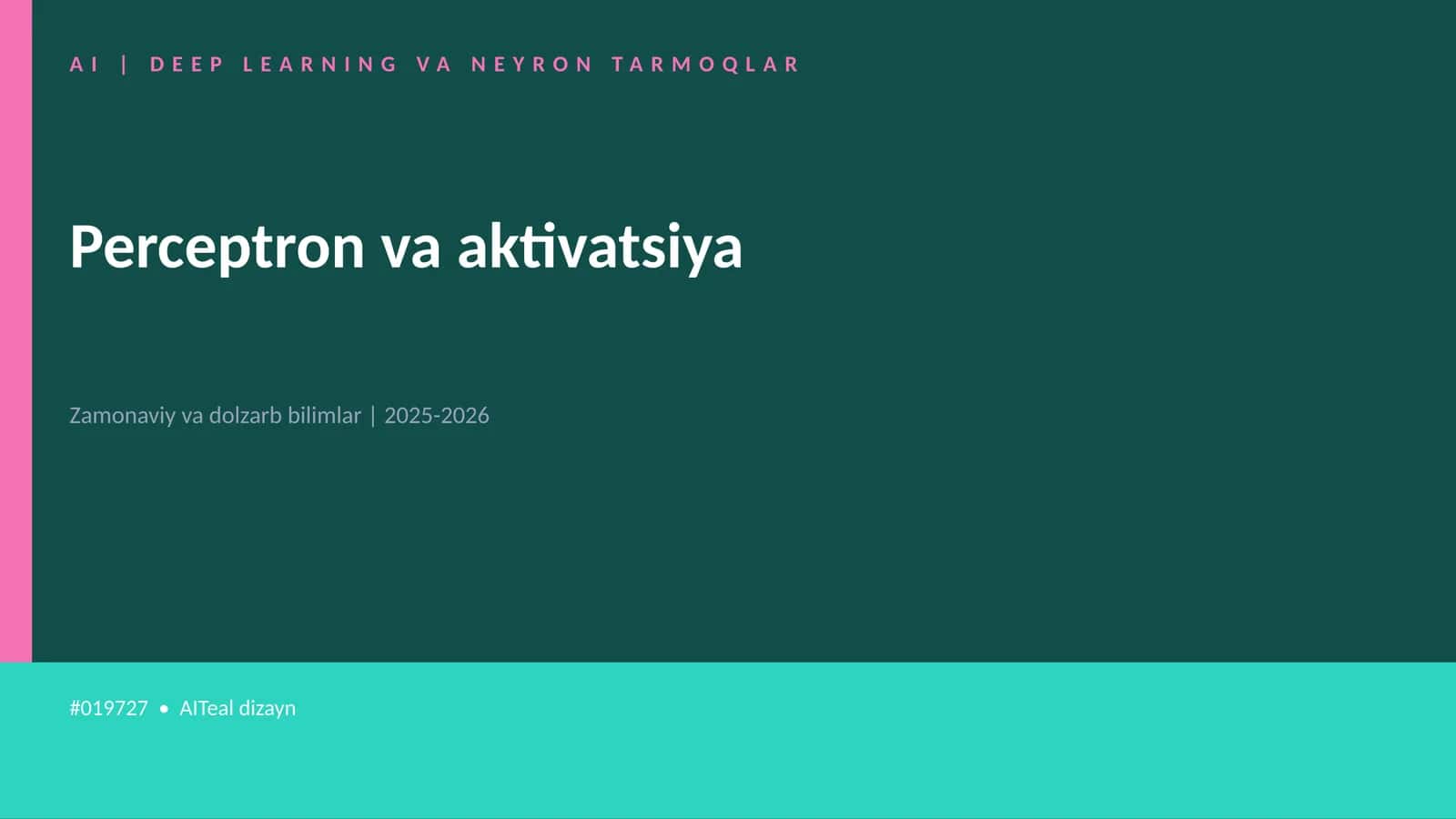 AI | DEEP LEARNING VA NEYRON TARMOQLAR