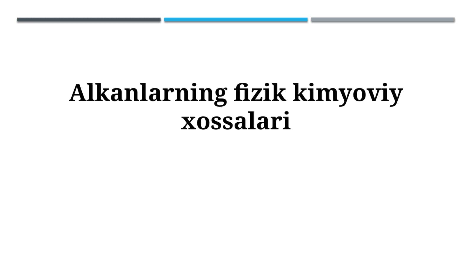 Alkanlarning fizikkimyoviyxossalari