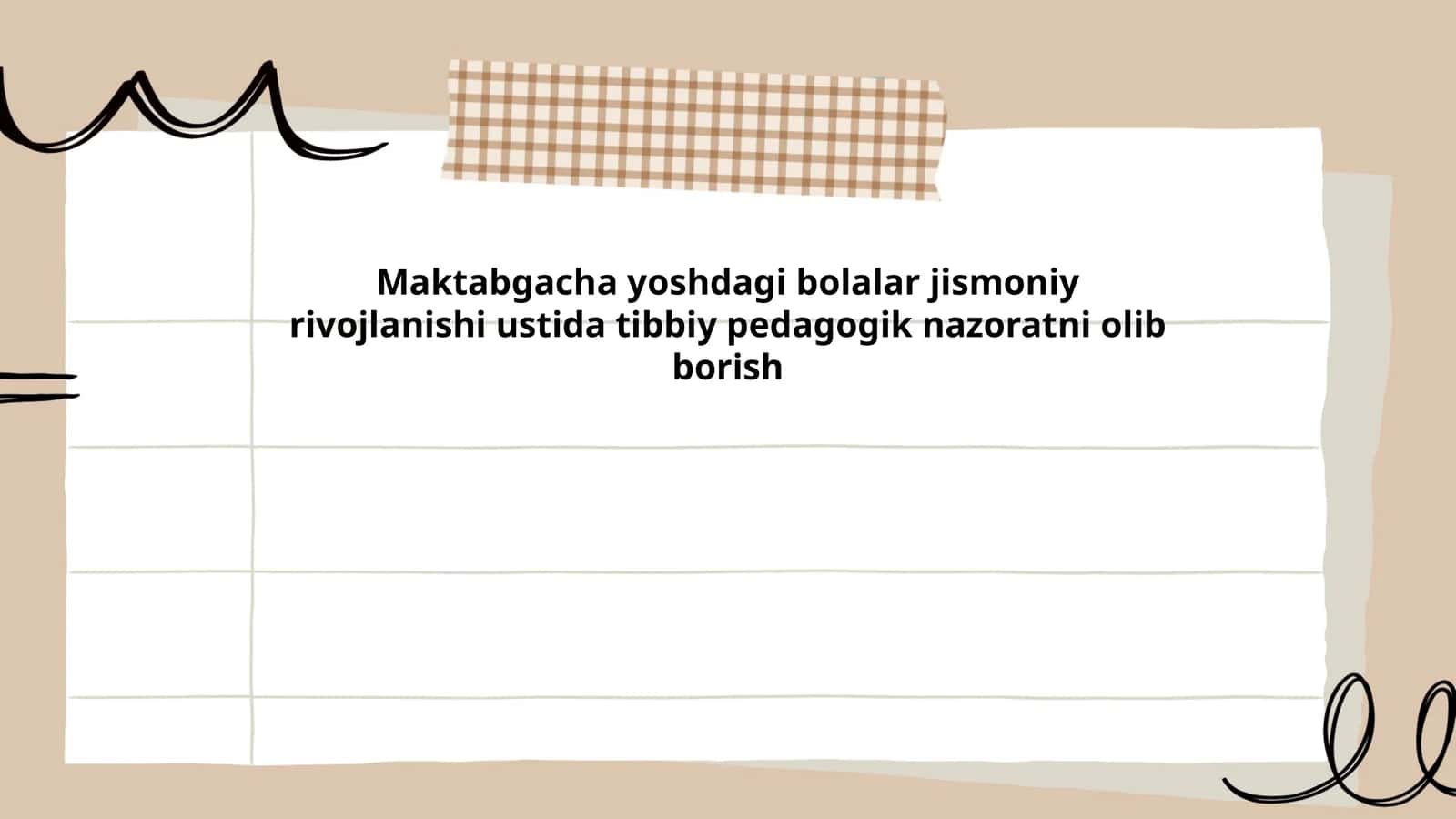 Maktabgacha yoshdagi bolalar jismoniy rivojlanishi ustida tibbiy pedagogik nazoratni olib borish