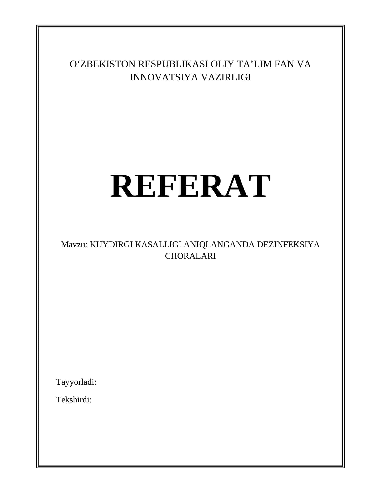 KUYDIRGI KASALLIGI ANIQLANGANDA DEZINFEKSIYA CHORALARI