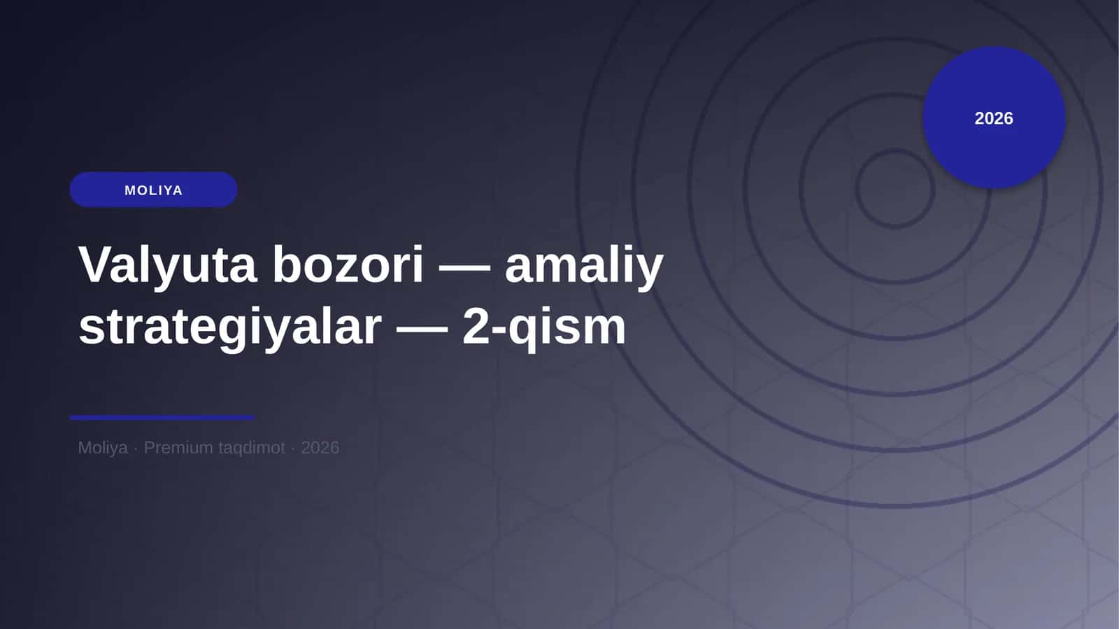 Valyuta bozori — amaliy strategiyalar — 2-qism