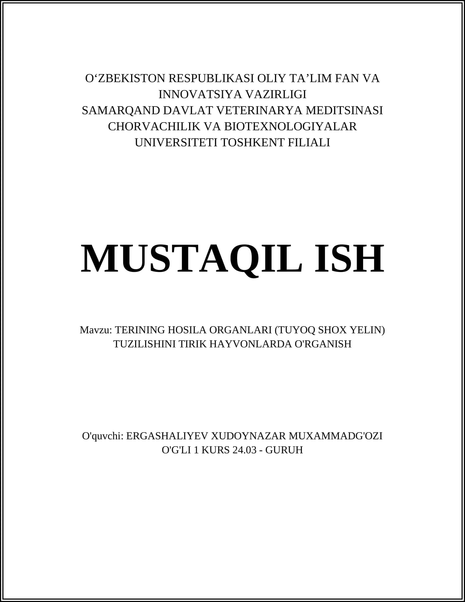 TERINING HOSILA ORGANLARI (TUYOQ SHOX YELIN) TUZILISHINI TIRIK HAYVONLARDA O'RGANISH