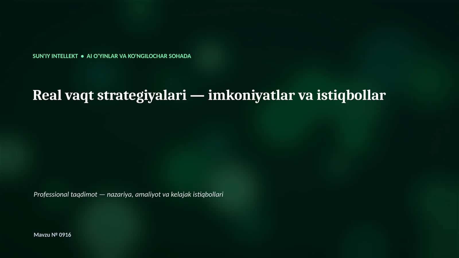 SUN'IY INTELLEKT • AI O'YINLAR VA KO'NGILOCHAR SOHADA