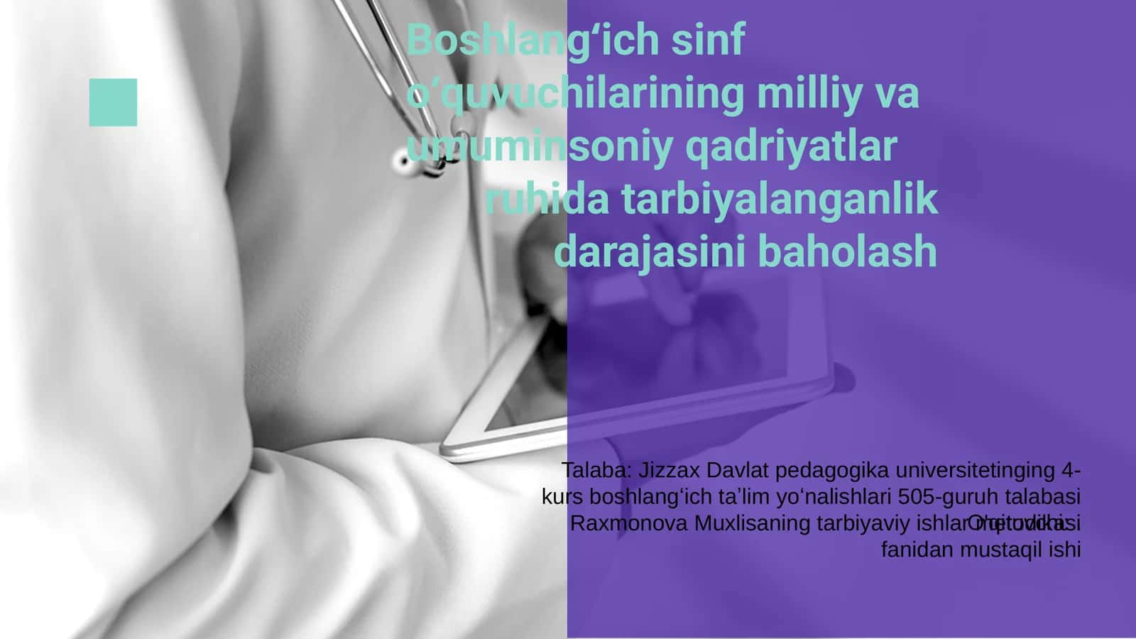 Boshlang‘ich sinf o‘quvuchilarining milliy va umuminsoniy qadriyatlar ruhida tarbiyalanganlik darajasini baholash