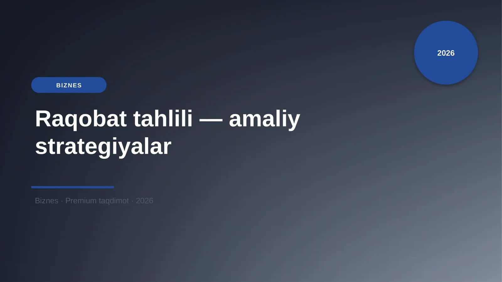 Raqobat tahlili — amaliy strategiyalar