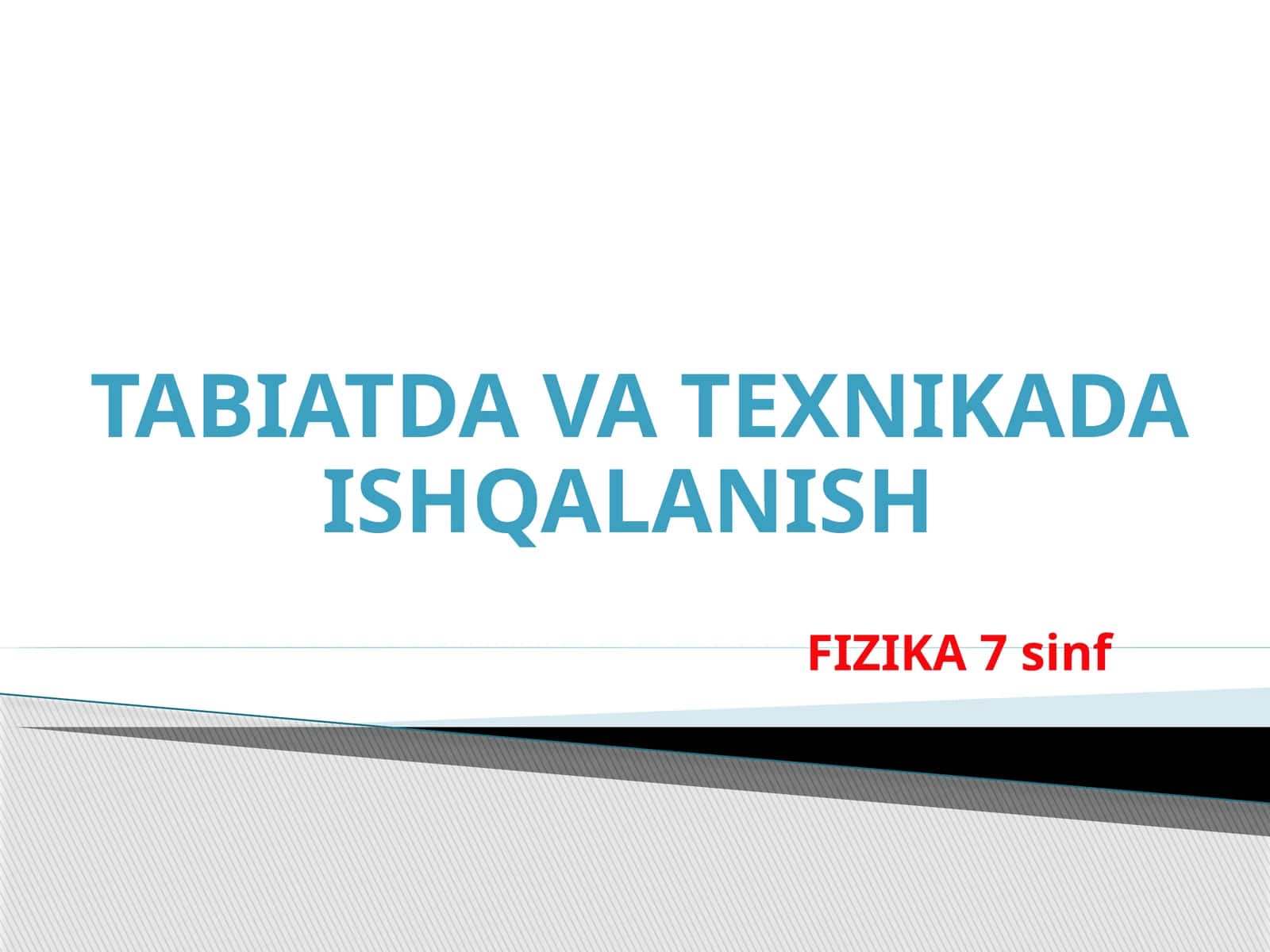 FIZIKA 7sinf