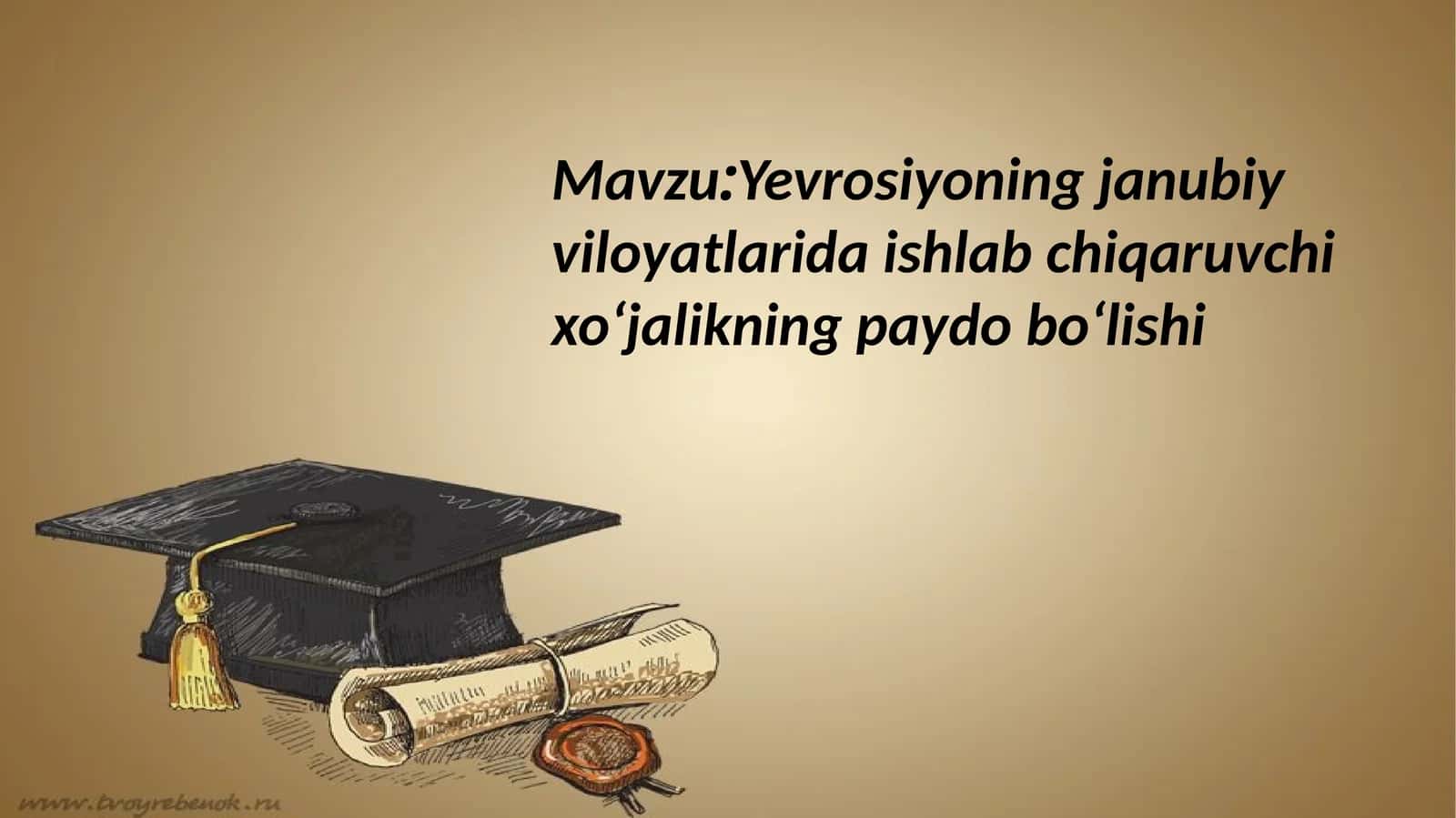 Yevrosiyoning janubiy viloyatlarida ishlab chiqaruvchi xoʻjalikning paydo boʻlishi