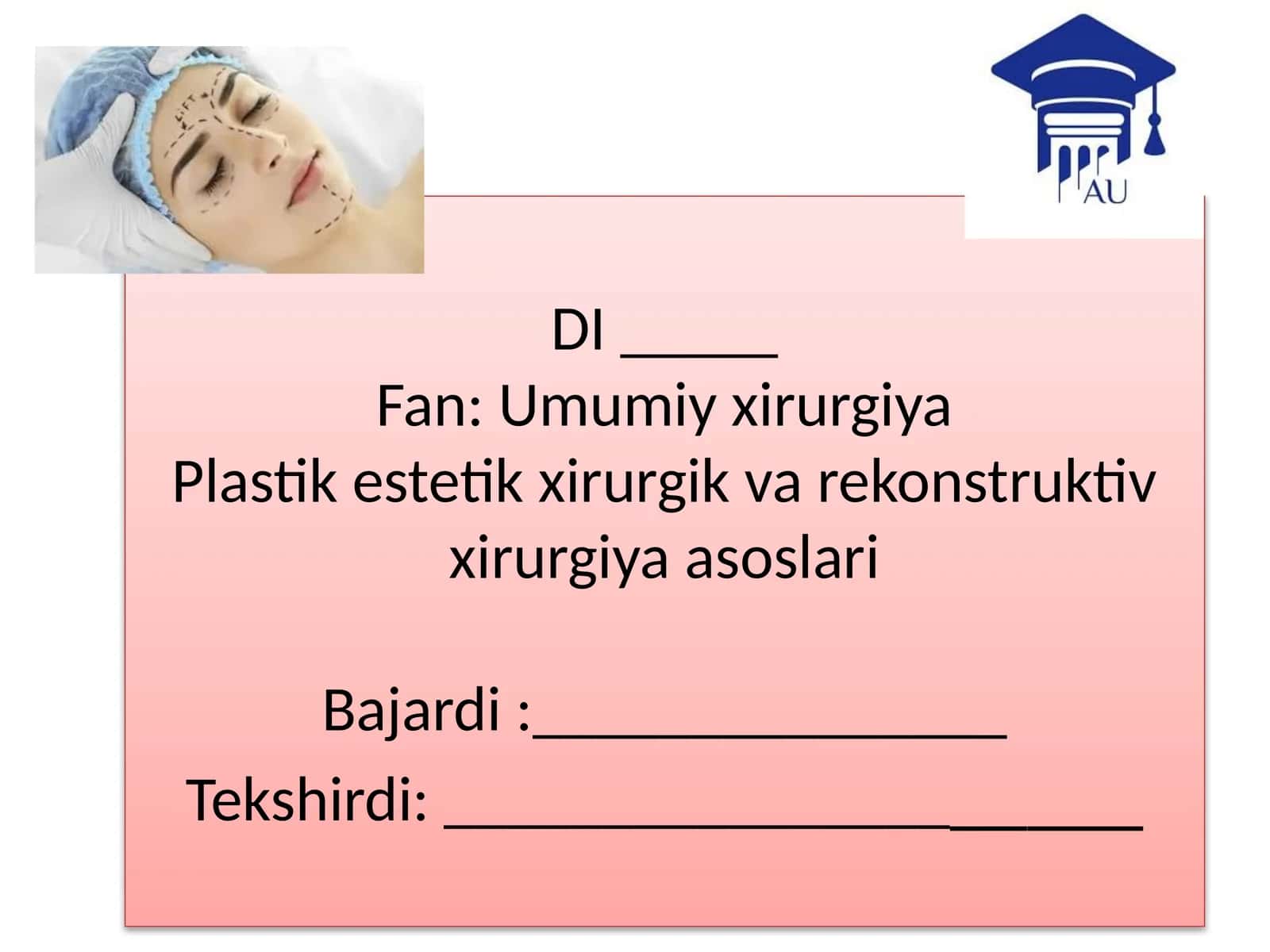 UmumiyxirurgiyaPlastikestetikxirurgikvarekonstruktivxirurgiyaasoslariBajardi