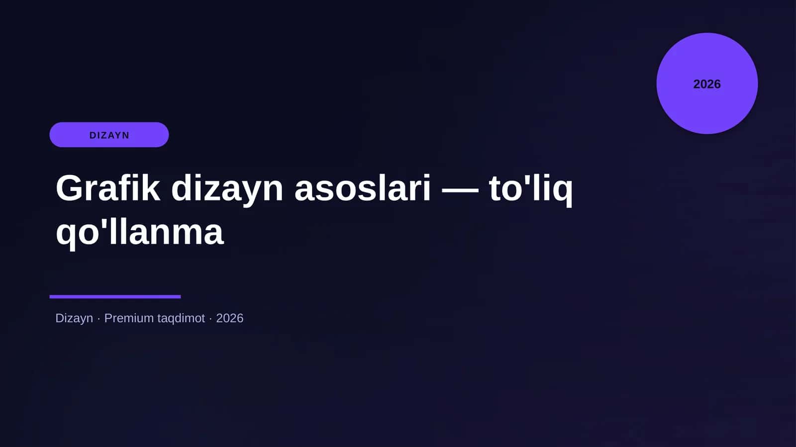 Grafik dizayn asoslari — to'liq qo'llanma