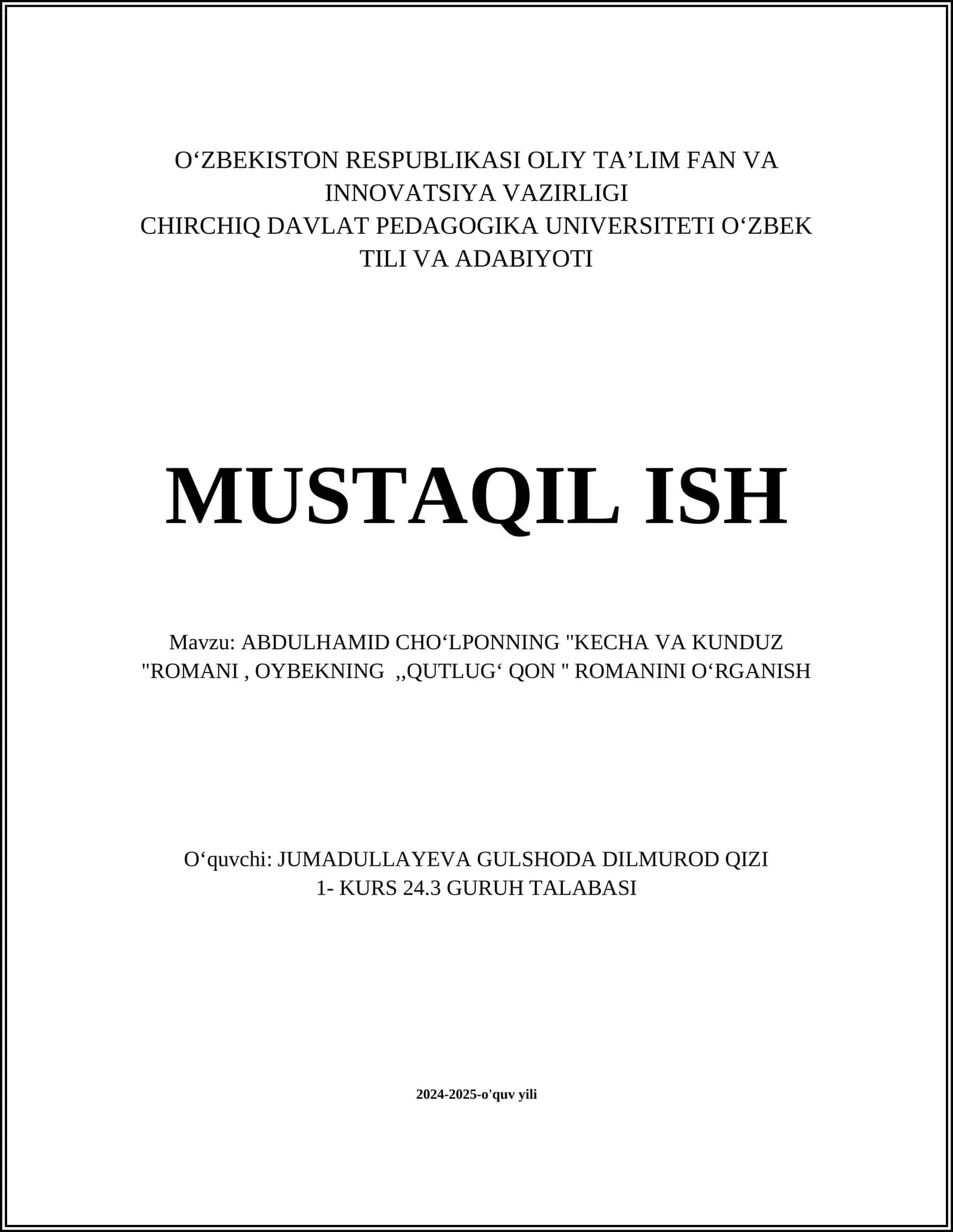 ABDULHAMID CHOʻLPONNING "KECHA VA KUNDUZ "ROMANI, OYBEKNING,,QUTLUGʻ QON '' ROMANINI OʻRGANISH