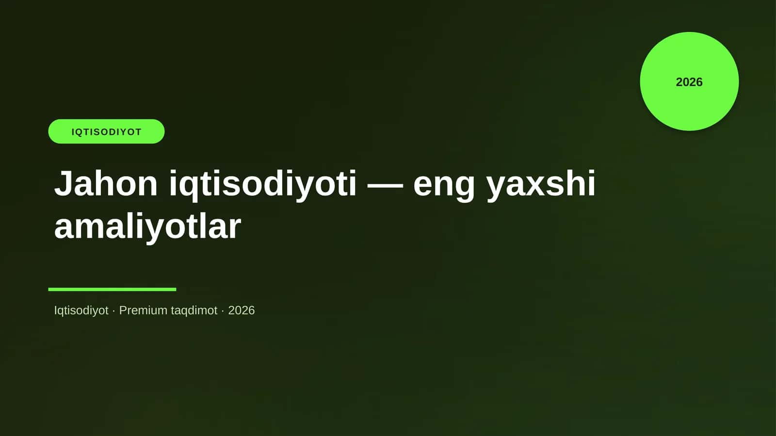 Jahon iqtisodiyoti — eng yaxshi amaliyotlar