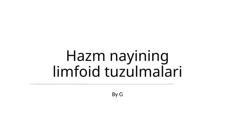 Hazm nayining limfoid tuzulmalari