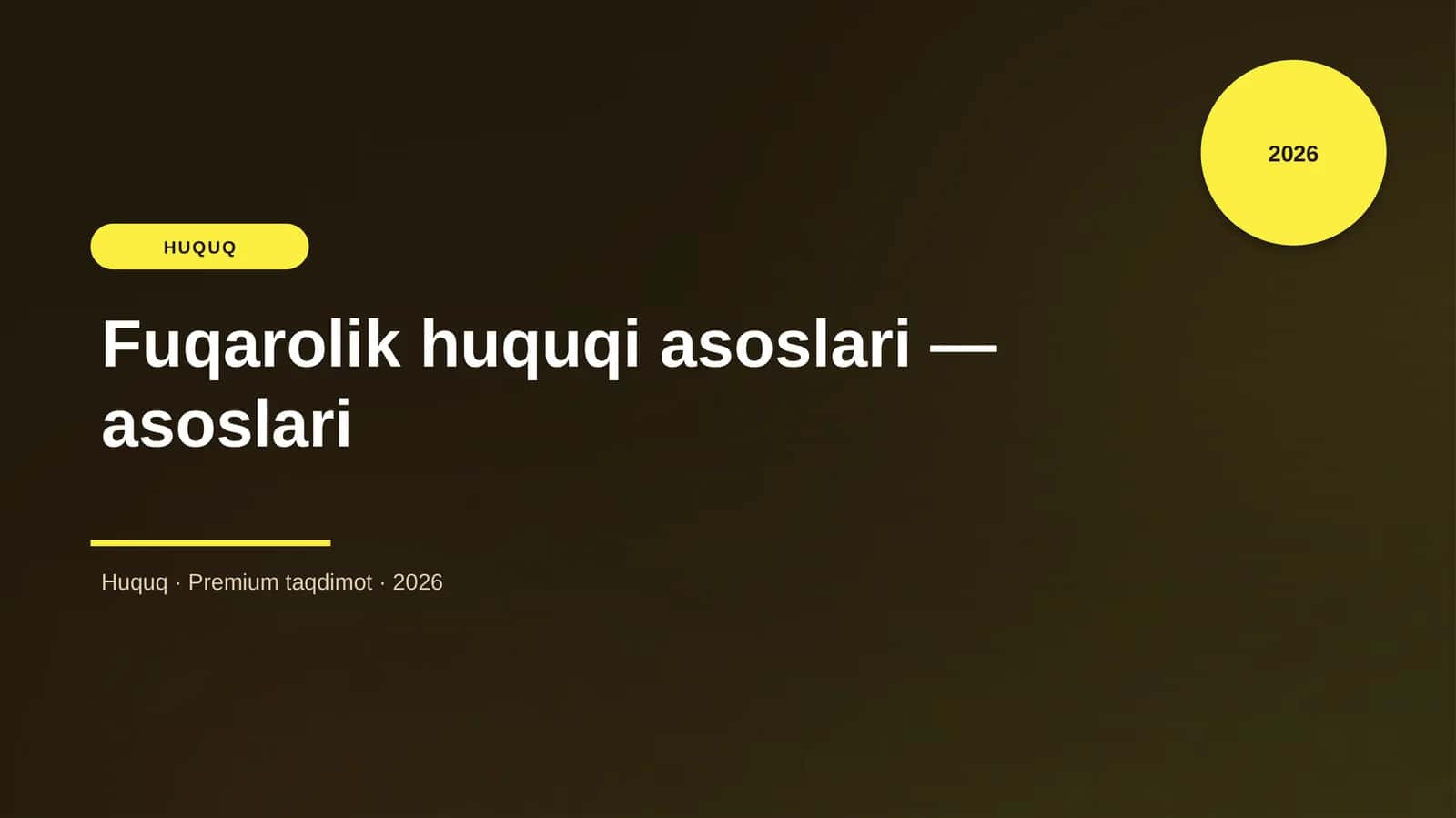 Fuqarolik huquqi asoslari - asoslari