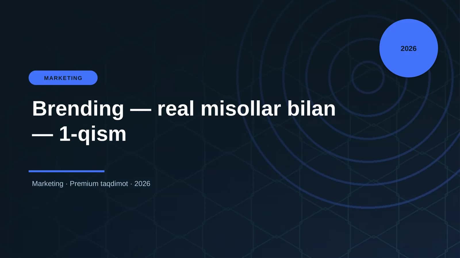 Brending — real misollar bilan — 1-qism