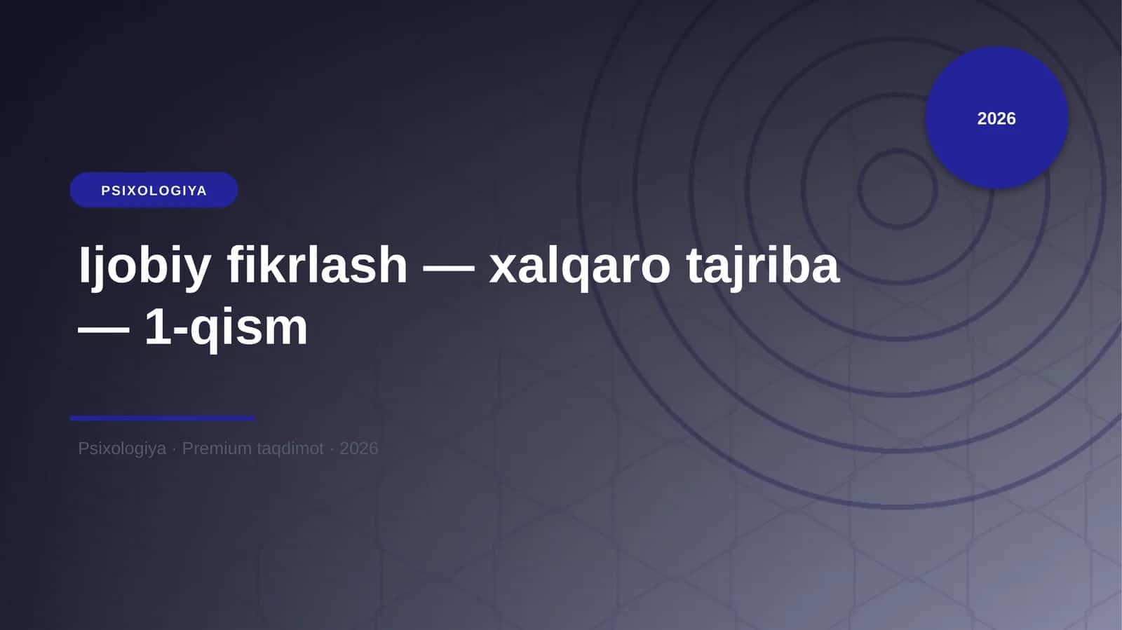 Ijobiy fikrlash — xalqaro tajriba — 1-qism