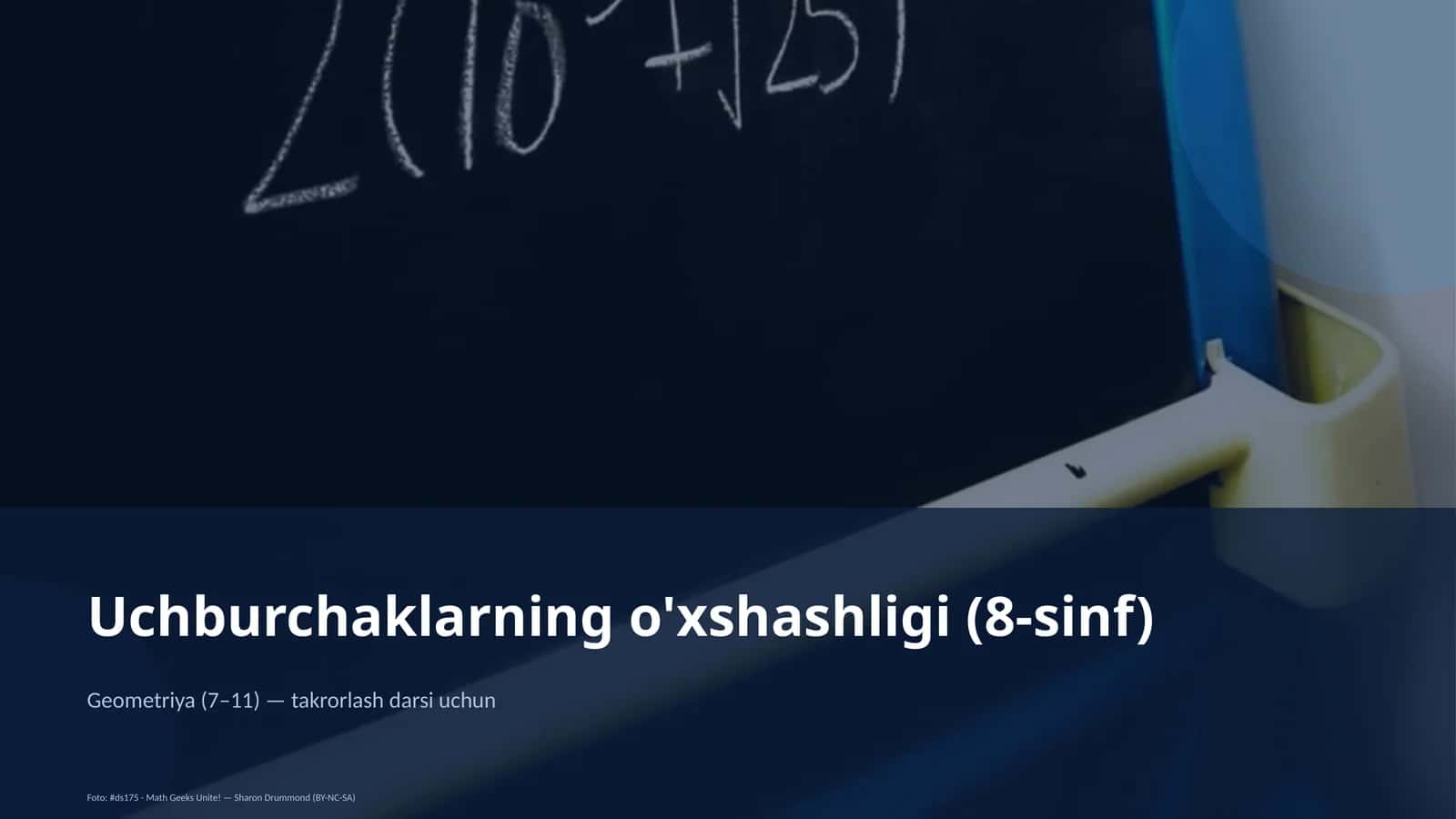 Uchburchaklarning o'xshashligi (8-sinf)