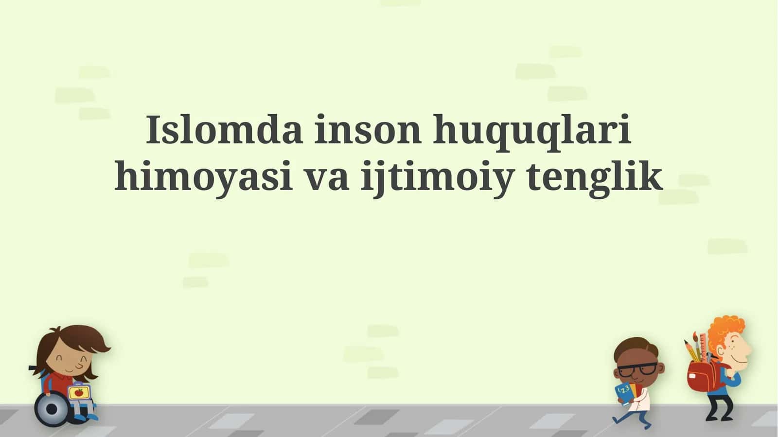 Islomda inson huquqlari himoyasi va ijtimoiy tenglik
