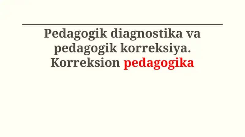 Pedagogik diagnostika va pedagogik korreksiya