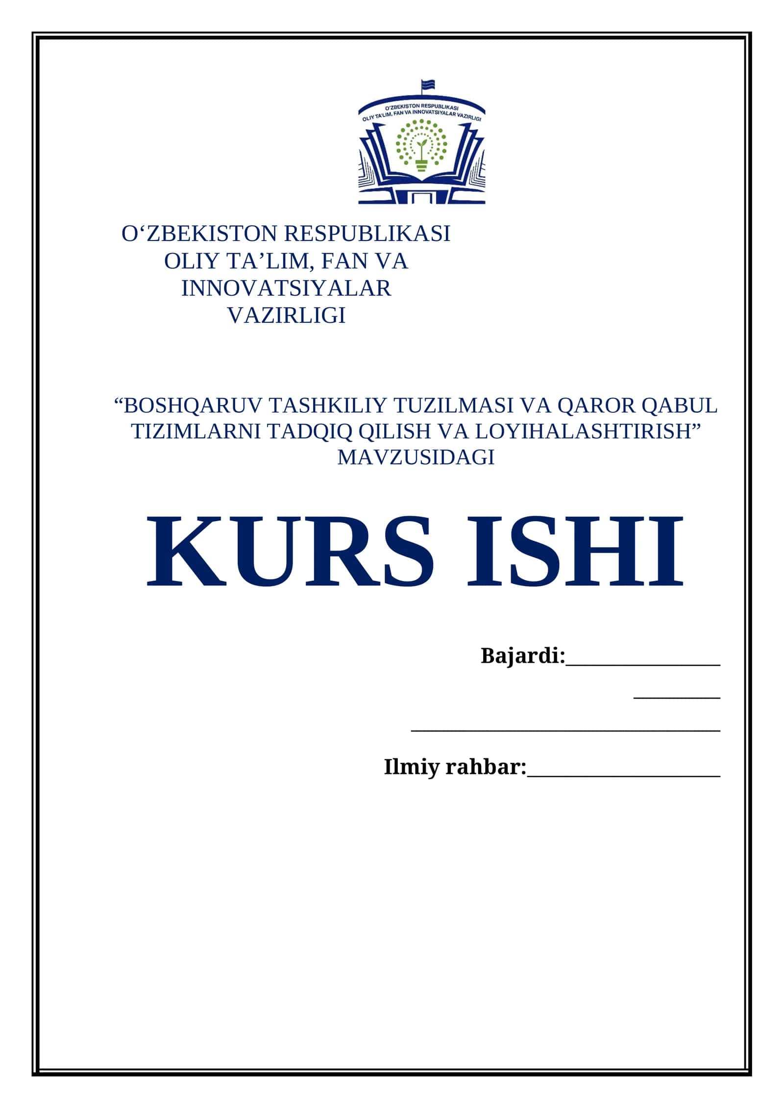 BOSHQARUV TASHKILIY TUZILMASI VA QAROR QABUL TIZIMLARNI TADQIQ QILISH VA LOYIHALASHTIRISH