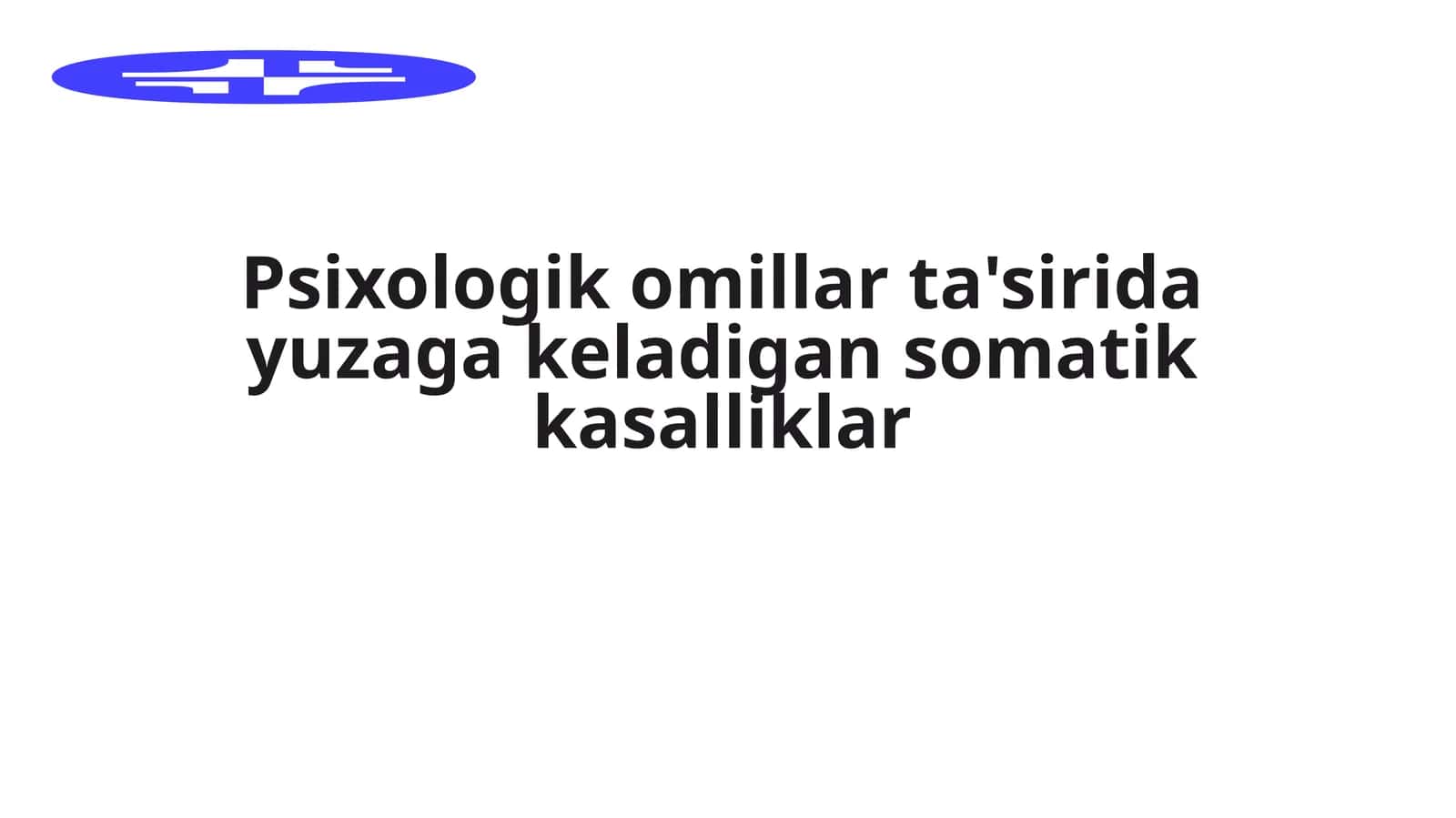 Psixologik omillar ta'sirida yuzaga keladigan somatik kasalliklar