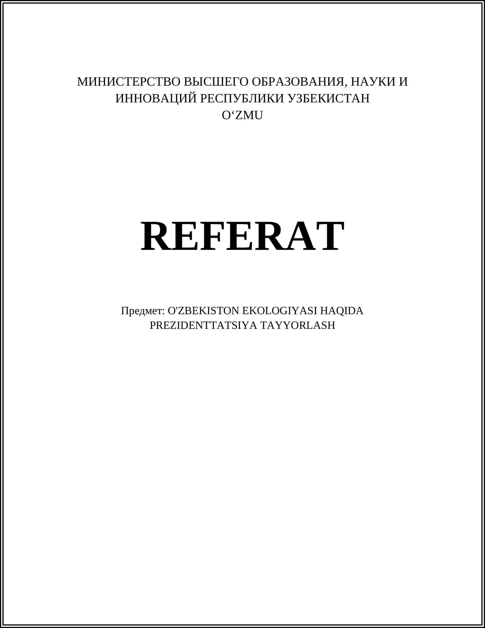 O'ZBEKISTON EKOLOGIYASI HAQIDA PREZIDENTTATSIYA TAYYORLASH