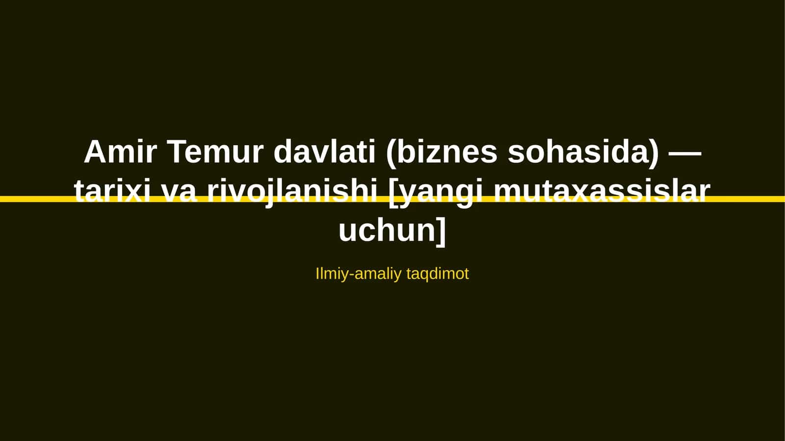 Amir Temur davlati (biznes sohasida) — tarixi va rivojlanishi [yangi mutaxassislar uchun]