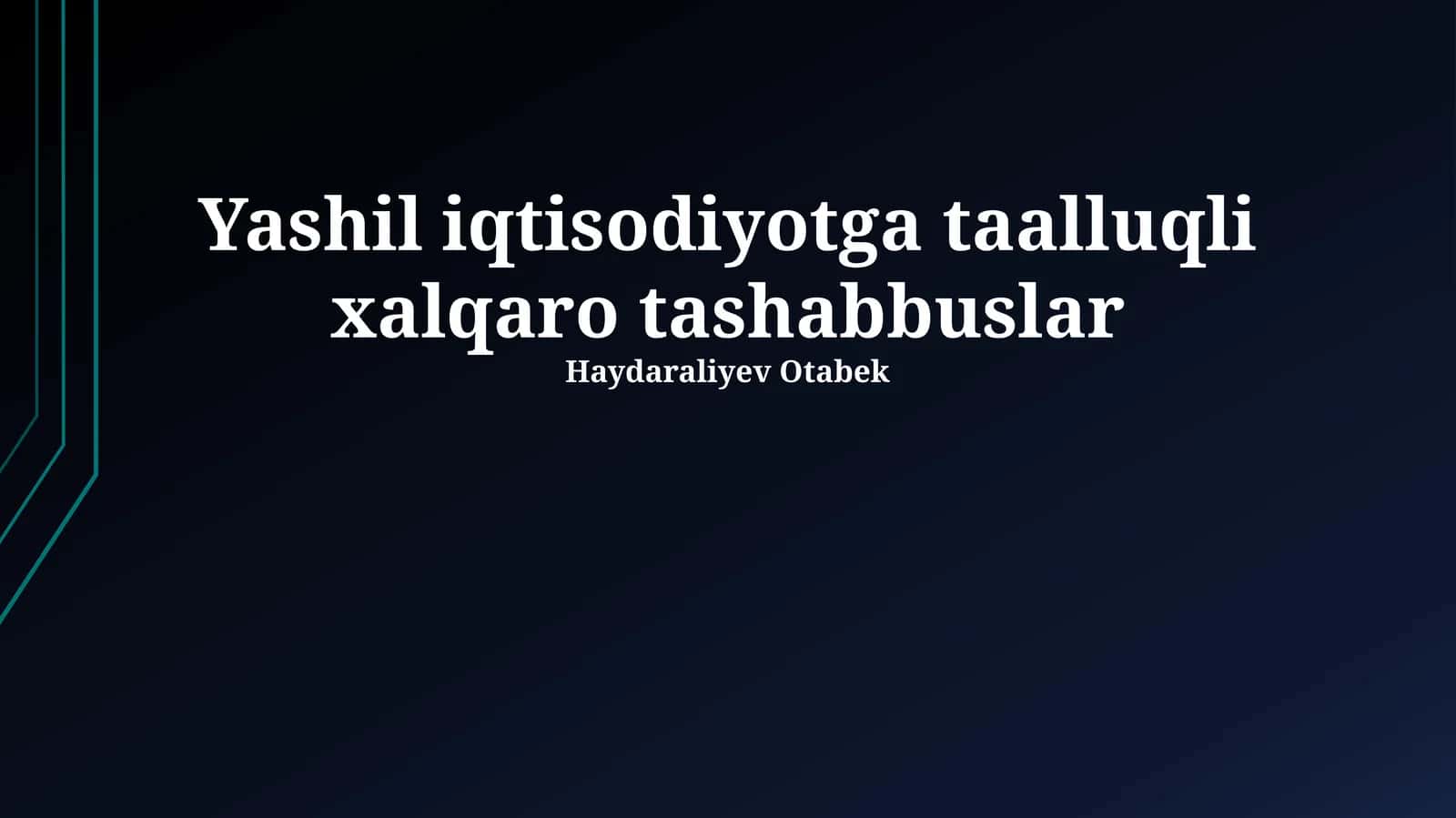 Yashil iqtisodiyotga taalluqli xalqaro tashabbuslar