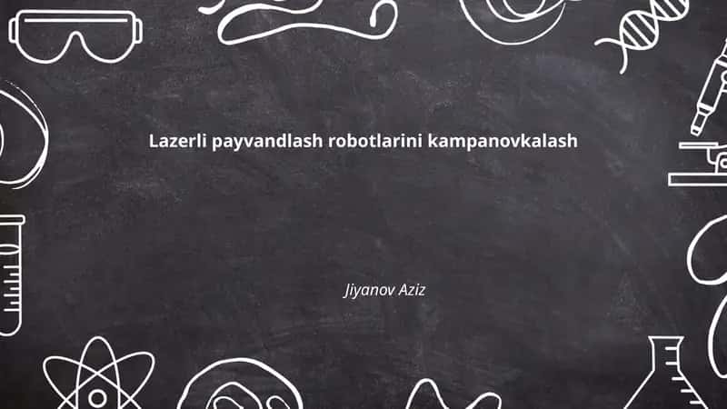 Lazerli payvandlash roboti kampanovkasi