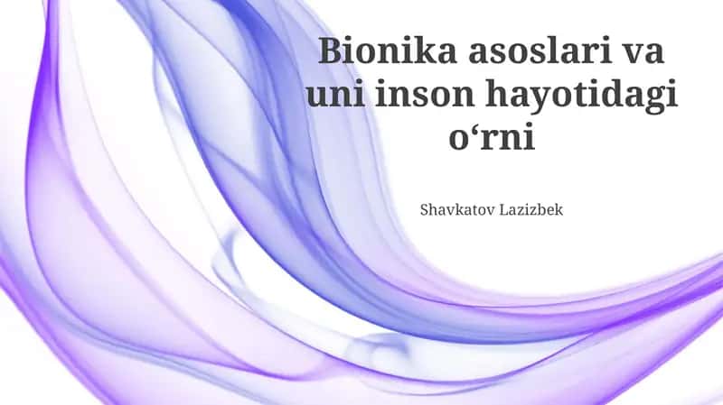 Bionikaning Inson Hayotidagi O'rni